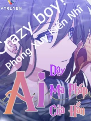 Ai Dạy Ma Pháp Của Hắn Poster