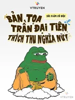 Image of Bản Tọa Trần Đại Tiên, Thích Thu Nghĩa Nữ!
