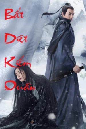 Bất Diệt Kiếm Quân Poster