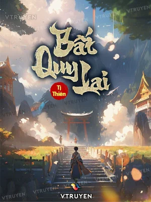 Bất Quy Lai Poster