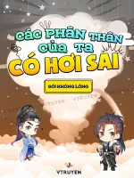 Image of Các Phân Thân Của Ta Có Hơi Sai