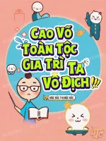 Image of Cao Võ: Toàn Tộc Gia Trì Ta Vô Địch