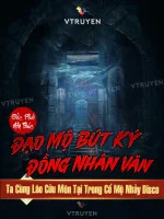 Image of Đạo Mộ Bút Ký Đồng Nhân Văn - Ta Cùng Lão Cửu Môn Tại Trong Cổ Mộ Nhảy Disco