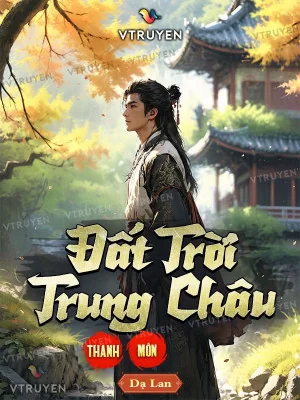 Đất Trời Trung Châu - Thanh Môn Poster
