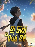 Image of Dị Giới Là Quá Dễ