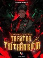 Image of Gangster World: Ta Rút Ra Thí Thần Kiếm