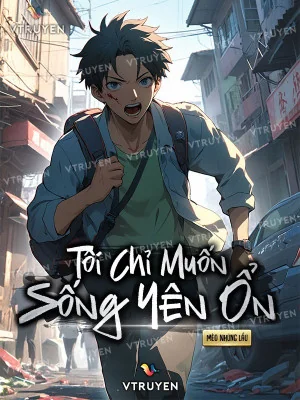 Tôi Chỉ Muốn Sống Yên Ổn! Poster