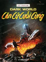 Image of Dark World: Căn Cứ Cuối Cùng