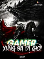Image of Gamer Xưng Bá Dị Giới