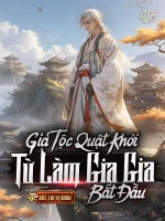 Image of Gia Tộc Quật Khởi: Từ Làm Gia Gia Bắt Đầu