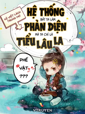 Hệ Thống Bắt Ta Làm Phản Diện , Mà Ta Chỉ Là Tiểu Lâu La Poster