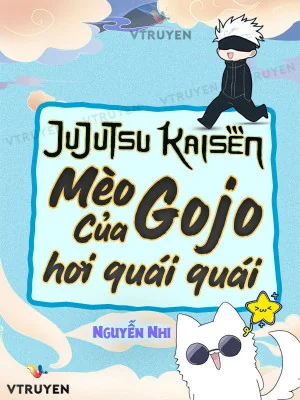 Jujutsu Kaisen: Mèo Của Gojo Hơi Quái Quái Poster
