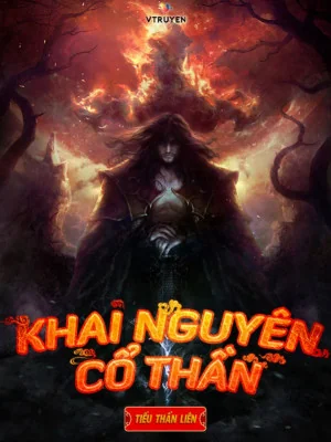 Khai Nguyên Cổ Thần Poster