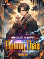 Image of Kiếp Trước Ta Là Một Thượng Thần
