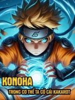 Image of Konoha: Trong Cơ Thể Ta Có Cái Kakarot