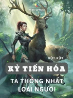 Image of Kỷ Tiến Hóa: Ta Thống Nhất Loài Người