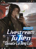 Image of Livestream Tu Tiên: Donate Là Tăng Lực