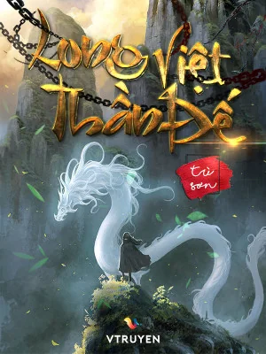 Long Việt Thần Đế Poster
