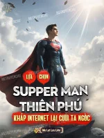 Image of Lựa Chọn Supper Man Thiên Phú, Khắp Internet Lại Cười Ta Ngốc