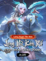 Image of Lương Duyên Tiền Định: Long Nữ Kén Rể Chọn Nhầm Quân Vương