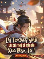 Image of Lý Trường Sinh Là Cái Thá Gì Mà Đòi Xoa Đầu Ta !
