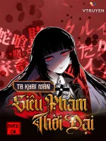 Image of Ta Khai Màn Siêu Phàm Thời Đại
