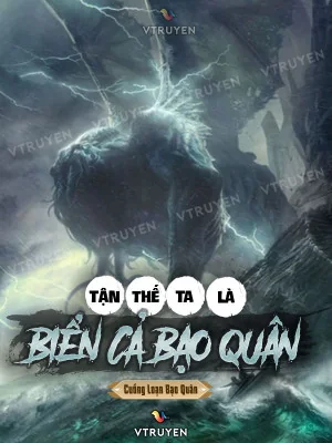 Tận Thế: Ta Là Biển Cả Bạo Quân Poster