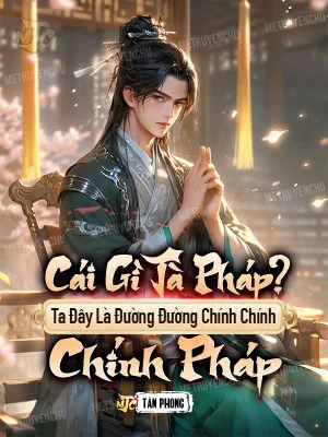 Cái Gì Tà Pháp? Ta Đây Là Đường Đường Chính Chính Chính Pháp Poster