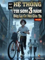 Image of Mạt Thế: Hệ Thống Tới Sớm 3 Năm, Đây Là Cơ Hội Của Ta