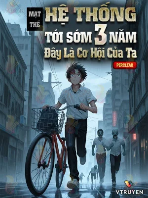 Mạt Thế: Hệ Thống Tới Sớm 3 Năm, Đây Là Cơ Hội Của Ta Poster