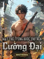Image of Mạt Thế : Từng Bước Trở Nên Cường Đại