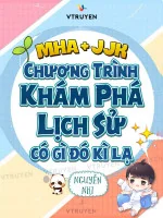 Image of Mha + Jjk:  Chương Trình Khám Phá Lịch Sử Có Gì Đó Kì Lạ