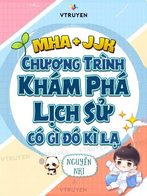 Mha + Jjk:  Chương Trình Khám Phá Lịch Sử Có Gì Đó Kì Lạ Poster