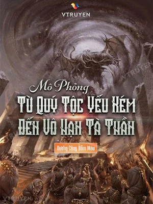 Mô Phỏng, Từ Quý Tộc Yếu Kém Đến Vô Hạn Tà Thần Poster