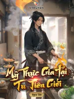 Image of Mỹ Thực Gia Tại Tu Tiên Giới