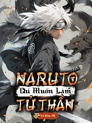 Naruto Chỉ Muốn Làm Tử Thần Poster