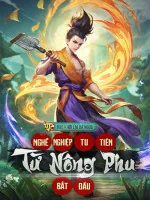 Image of Nghề Nghiệp Tu Tiên: Từ Nông Phu Bắt Đầu