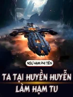 Image of Ngự Hạm Phi Tiên: Ta Tại Huyền Huyễn Làm Hạm Tu