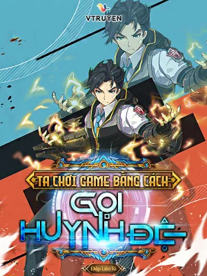 Ta Chơi Game Bằng Cách Gọi Huynh Đệ Poster
