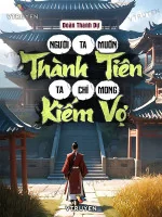 Image of Người Ta Muốn Thành Tiên, Ta Chỉ Mong Kiếm Vợ