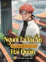 Image of Người Tại Vụ Ẩn, Hệ Thống Để Cho Ta Làm Hải Quân