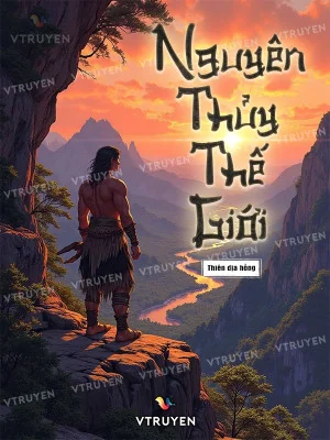 Nguyên Thủy Thế Giới Poster