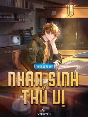 Nhân Sinh Thú Vị Poster