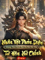 Image of Nhân Vật Phản Diện: Không Theo Kịch Bản Ra Bài, Bắt Đầu Từ Hôn Nữ Chính