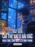 Image of Nhặt Được Cái Thẻ Bài Ở Bãi Rác, Nhân Sinh Từng Bước Lên Đỉnh Phong