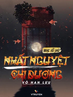 Nhất Nguyệt Chi Dương - Vô Hạn Lưu Poster