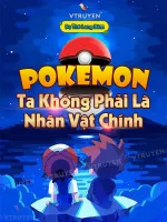 Image of Pokemon: Ta Không Phải Là Nhân Vật Chính?