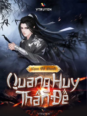 Quang Huy Thần Đế  Poster