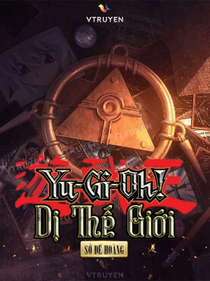 Yu-Gi-Oh : Dị Thế Giới Poster