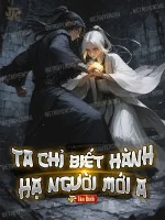 Image of Ta Chỉ Biết Hành Hạ Người Mới A